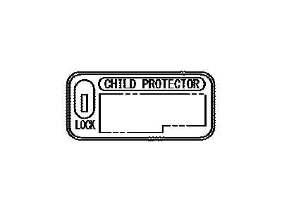 Toyota 69339-12010 Label,  Child Protector Information